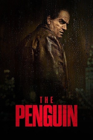 Ác Nhân Chim Cánh Cụt (Phần 1) - The Penguin (Season 1)