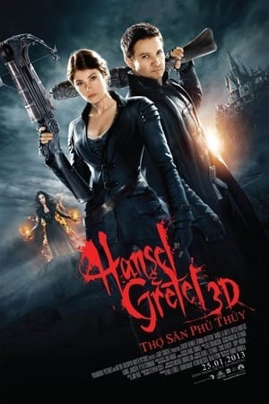 Hansel Và Gretel: Thợ Săn Phù Thủy - Hansel & Gretel: Witch Hunters