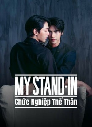 Chức Nghiệp Thế Thân - MY STAND-IN (UNCUT)