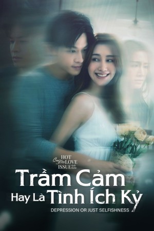 Club Friday Season 16: Trầm Cảm Hay Là Tình Ích Kỷ - Club Friday Season 16: Depression Or Just Selfishness