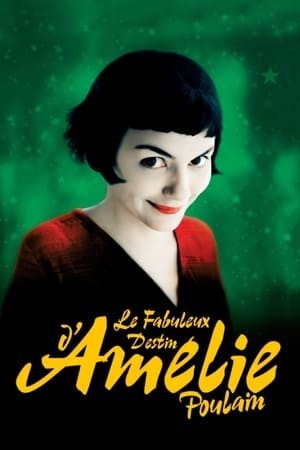 Cuộc Đời Tuyệt Vời Của Amélie Poulain - Le Fabuleux Destin d'Amélie Poulain