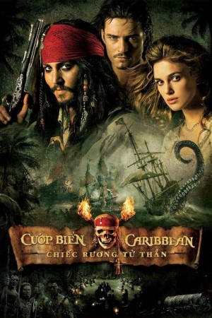 Cướp Biển Vùng Caribbean: Chiếc Rương Tử Thần - Pirates of the Caribbean: Dead Man's Chest