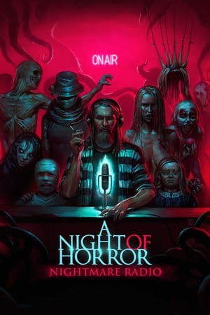 Đêm Kinh Hoàng: Đài Phát Thanh Ác Mộng - A Night of Horror: Nightmare Radio