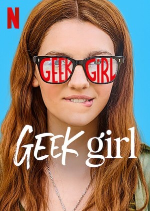 Geek Girl (phần 1) - Geek Girl (season 1)