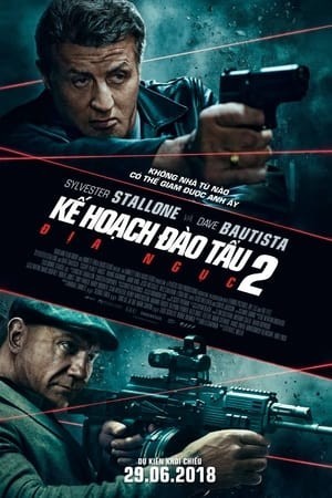 Kế Hoạch Đào Tẩu 2: Địa Ngục - Escape Plan 2: Hades