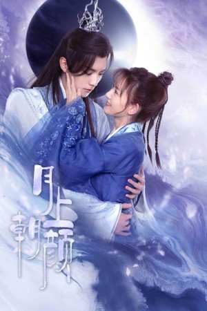 Nguyệt Thượng Triêu Nhan - Moon Romance