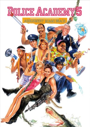 Police Academy 5: Assignment: Miami Beach - Police Academy 5: Assignment: Miami Beach