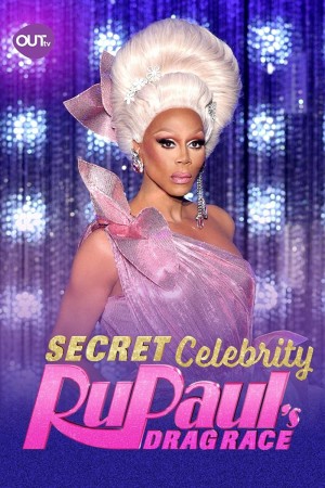 RuPaul's Drag Race: Người nổi tiếng - RuPaul's Secret Celebrity Drag Race