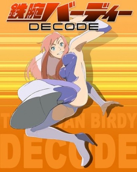 Tetsuwan Birdy Decode - Birdy the Mighty: Decode, Tetsuwan Birdy (2008), Birdy the Mighty TV