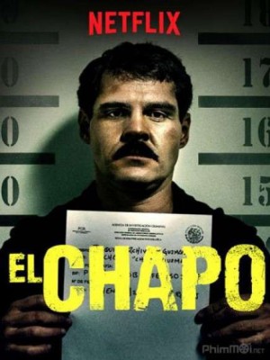 Trùm Ma Túy El Chapo (Phần 3) - El Chapo (Season 3)